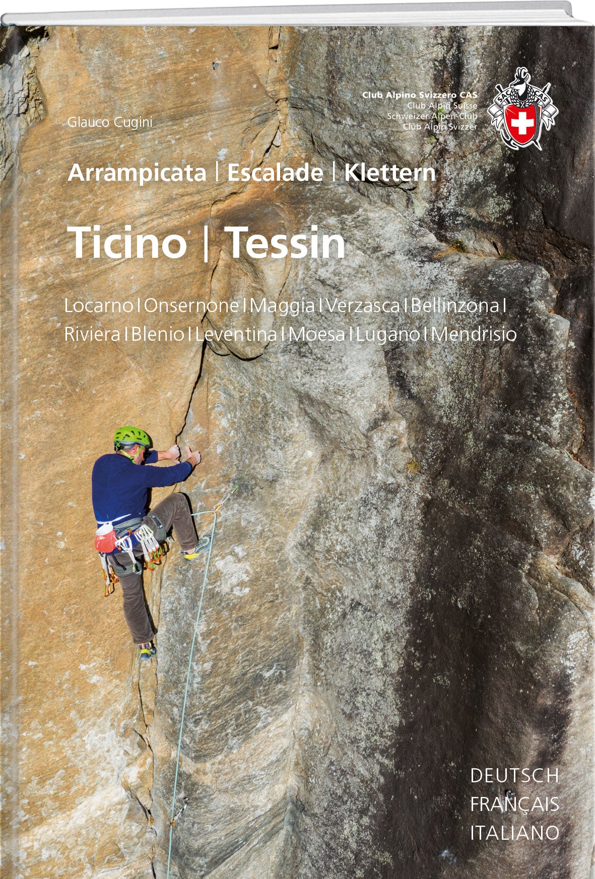 Glauco Cugini | Klettern Ticino / Tessin - SAC-Shop