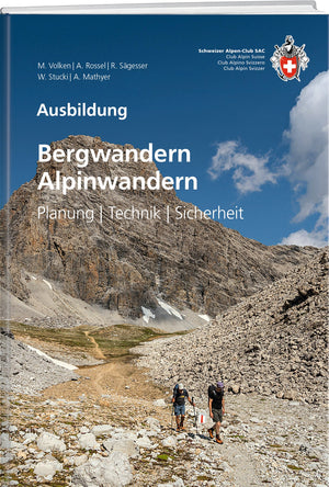 Ausbildung für Bergwandern und Alpinwandern. Planung, Technik, Sicherheit