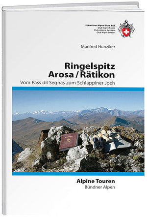 Manfred Hunziker: Ringelspitz / Arosa / Rätikon - WEBER VERLAG