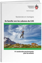 Heidi Schwaiger: En famille vers les cabanes du cas - WEBER VERLAG