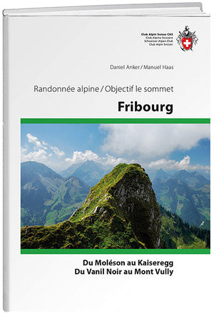 Daniel Anker / Manuel Haas: Fribourg - WEBER VERLAG