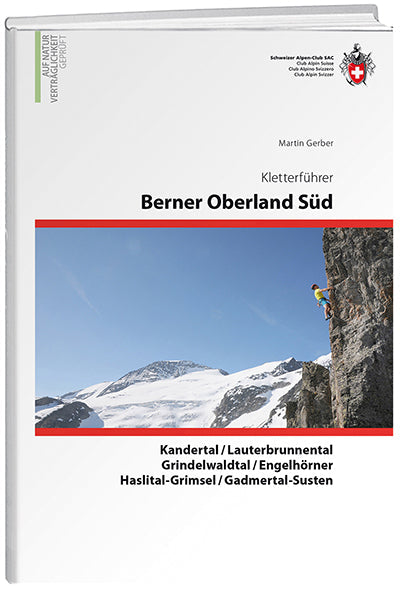 Martin Gerber: Berner Oberland Süd - WEBER VERLAG