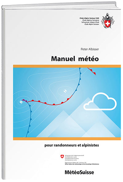 Peter Albisser / Christophe Voisard: Manuel météo - WEBER VERLAG